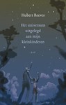 Het universum uitgelegd aan mijn kleinkinderen - REEVES, Hubert - 9789400403512