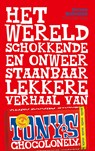 Het wereldschokkende en onweerstaanbaar lekkere verhaal van Tony's Chocolonely - Jeroen Siebelink - 9789400405141