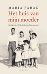 Het huis van mijn moeder - Maria Farag - 9789400405868