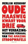 Oude Maasweg kwart voor drie - Merlijn Kerkhof - 9789400406414