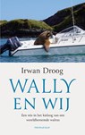 Wally en wij - Irwan Droog - 9789400410527