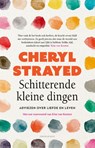 Schitterende kleine dingen - Cheryl Strayed - 9789400411197