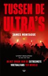 Tussen de ultra's - James Montague - 9789400411692