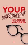 Tatoeagespijt en ander kuddeleed - Youp van 't Hek - 9789400411838