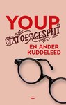 Tatoeagespijt en ander kuddeleed - Youp van 't Hek - 9789400411869