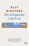 De schaamte van Lea - Elly Biesters - 9789400412095