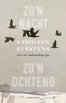 Zo’n nacht, zo’n ochtend - Karolien Berkvens - 9789400412262