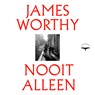 Nooit alleen - James Worthy - 9789400414037