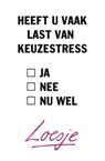 Heeft u vaak last van keuzestress - Loesje - 9789400506725