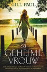 De geheime vrouw - Gill Paul - 9789400508781