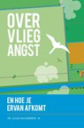 Over vliegangst en hoe je ervan afkomt - Lucas van Gerwen - 9789400509450