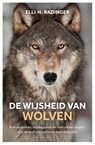 De wijsheid van wolven - Elli H. Radinger - 9789400509696