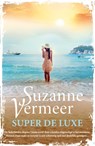 Super de luxe - Suzanne Vermeer - 9789400510715