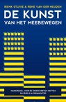De kunst van het meebewegen - Rienk Stuive ; Rene van der Heijden - 9789400511156