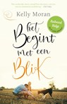 Het begint met een blik - Kelly Moran - 9789400511675