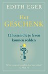 Het geschenk - Edith Eger - 9789400512252