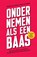 Ondernemen als een baas, Wesley dos Santos ; Johan van Boven - Paperback - 9789400512283