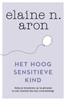 Het hoogsensitieve kind - Elaine N. Aron - 9789400512351