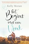 Het begint met een vonk - Kelly Moran - 9789400514041