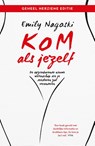 Kom als jezelf - Emily Nagoski - 9789400514171