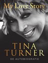 My love story - Tina Turner - 9789400516984
