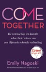 Come Together - Emily Nagoski - 9789400517196