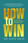 How to win - Kate Hays - 9789400517660