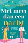 Niet meer dan een nacht - Catherine Walsh - 9789400517714