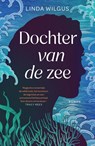 Dochter van de zee - Linda Wilgus - 9789400518421