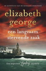 Een langzaam stervende zaak, Elizabeth George -  - 9789400518902