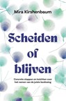 Scheiden of blijven - Mira Kirshenbaum - 9789400519039