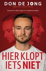 Hier klopt iets niet - Don de Jong - 9789400519565