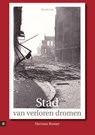 Stad van verloren dromen - Herman Romer - 9789400808997