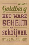 Het ware geheim van schrijven - Natalie Goldberg - 9789401301336
