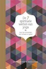 De 7 spirituele wetten van yoga - Deepak Chopra ; David Simon - 9789401301664