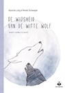 De wijsheid van de witte wolf - Aljoscha Long ; Ronald Schweppe - 9789401303460