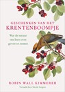 Geschenken van het krentenboompje - Robin Wall Kimmerer - 9789401306331