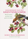 Geschenken van het krentenboompje - Robin Wall Kimmerer - 9789401306348