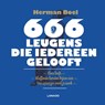 666 leugens die iedereen gelooft - Herman Boel - 9789401406918