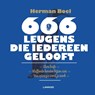 666 leugens die iedereen gelooft - Herman Boel - 9789401407205