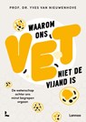 Waarom ons vet niet de vijand is - Yves Van Nieuwenhove - 9789401408059