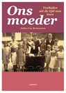 Ons moeder - Julien van Remoortere - 9789401416009