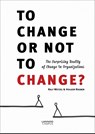 To change or not to change? - Ralf Wetzel ; Holger Regber - 9789401417389