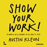 Show your work! - Austin Kleon - 9789401419291