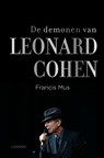 De demonen van Leonard Cohen - Francis Mus - 9789401425056