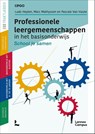 Professionele leergemeenschappen in het basisonderwijs - Ludo Heylen ; Marc Mathyssen ; Pascale Van Haute - 9789401428750