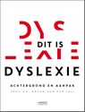 Dit is dyslexie - Aryan van der Leij - 9789401432566