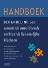 Handboek behandeling van somatisch onvoldoende verklaarde lichamelijke klachten - Jaap Spaans ; Judith Rosmalen ; Yanda van Rood ; Henriëtte van der Horst ; Sako Visser - 9789401437493