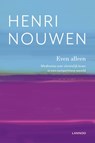Even alleen - Henri Nouwen - 9789401447478