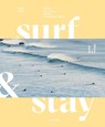Surf & Stay - Veerle Helsen - 9789401451505